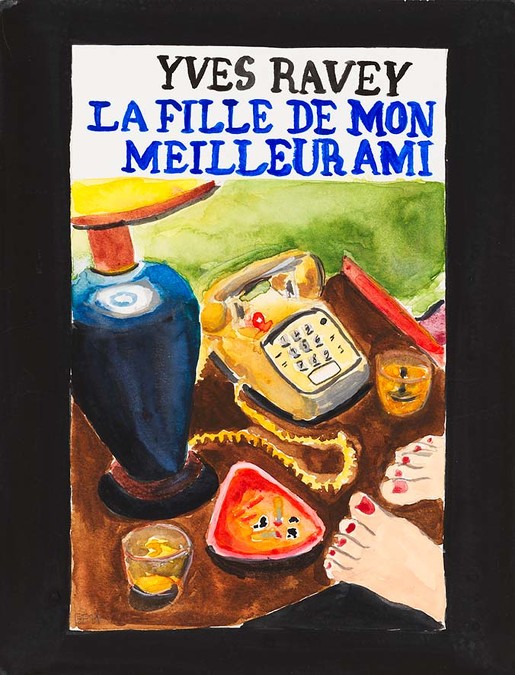 Yves Ravey, La fille de mon meilleur ami